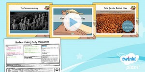 Art: Bodies: Making Body Maquettes LKS2 Lesson Pack 4