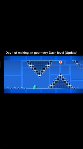Day 1 of making an geometry Dash level (Update)