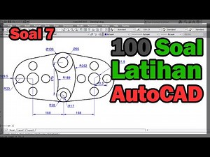 AutoCAD 2D | Latihan Soal 7