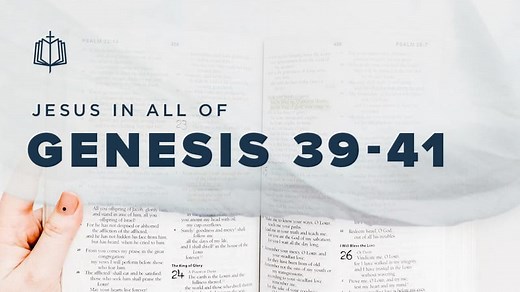Genesis 39-41