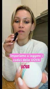 Impariamo a leggere i codici delle UOVA