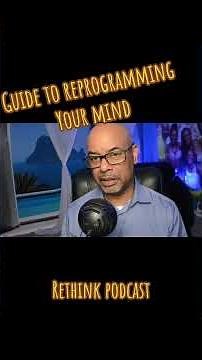 Guide to Reprogramming your Mind