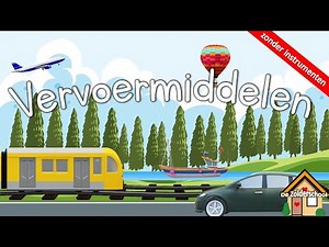 Leer met ons: Vervoermiddelen / means of transport in dutch - zonder instrumenten