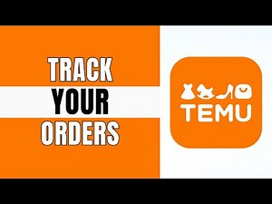 How to Track Your Orders on Temu (2024) - Full Guide