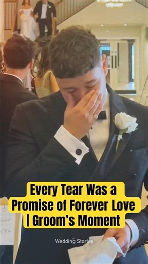 Every Tear Was a Promise of Forever Love | Groom’s Moment