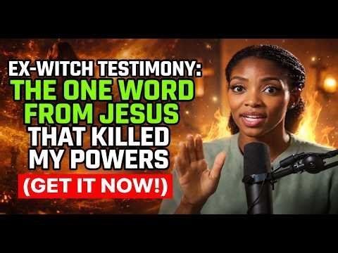 THE DAY JESUS SPOKE MY WITCHCRAFT POWERS VANISHED (EX WITCH TESTIMONY)