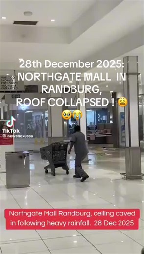 Northgate Mall Roof Collapse in Randburg - December 2025