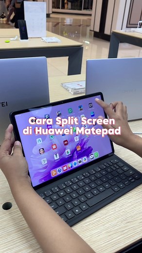 Cara Split Screen di Huawei Matepad: Tutorial Lengkap
