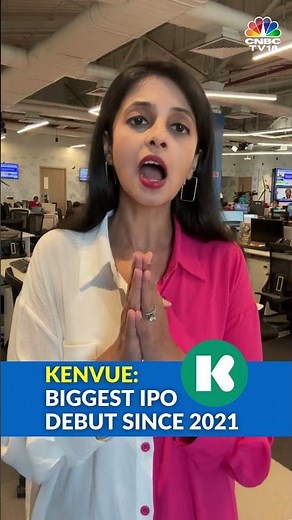 Kenvue: US Markets See Biggest IPO Debut Since 2021 | #shorts | CNBC-TV18