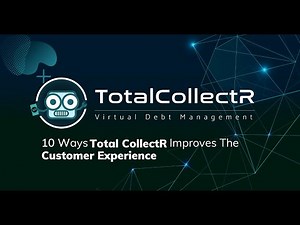 10 Ways Total Collectr Improves The Customer Experience