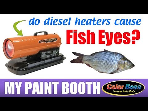 Heating Home Made Paint Booth With Diesel Heat - No Fish Eyes!