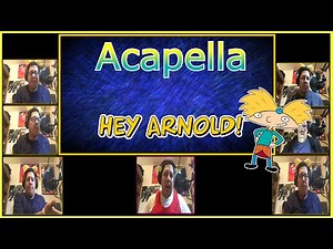 Hey Arnold! Theme - Acapella