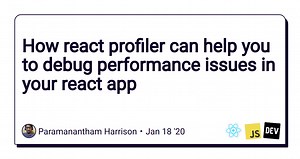 How react profiler can help you to debug performance issues in your react app