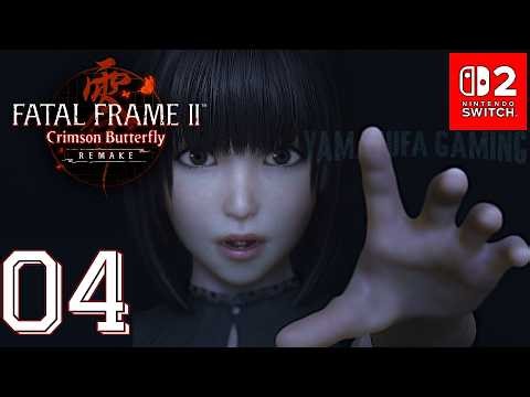 FATAL FRAME II: Crimson Butterfly REMAKE [Switch 2] | Full Playthrough Part 4 | No Commentary