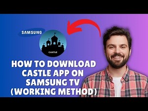 CAN YOU DOWNLOAD CASTLE APP ON SAMSUNG TV (WORKING 2026 METHOD)