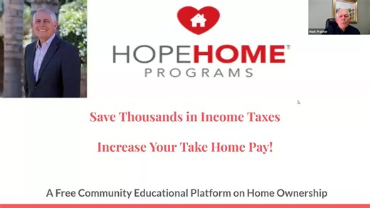 HOPE-HOME PROGRAMS - SAVE THOUSANDS IN INCOME TAXES AND INCREASE YOUR TAKE HOME PAY!