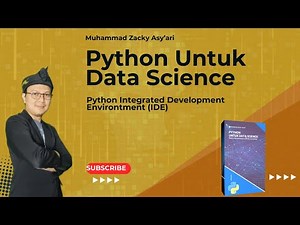 01 - Python untuk data Science - Python IDE