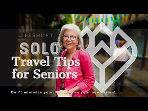 Solo Travel Tips for Seniors