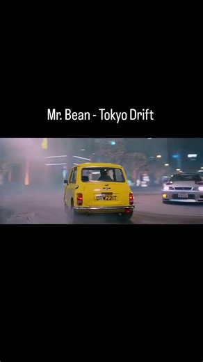 Tokio Drift meme #mrbean #Tokyodrift #fastandfurious