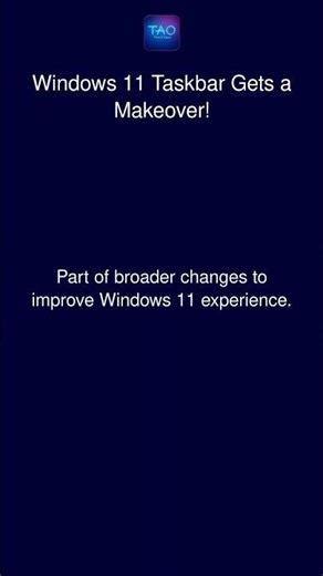 Windows 11 Taskbar Gets a Makeover!
