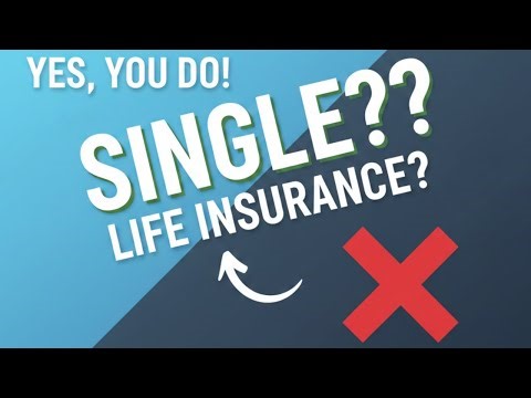 Life Insurance for Singles: Do You Really Need It?