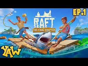 Our High Sea Adventure Begins! ★ Ep.1 ★ Raft: The Final Chapter