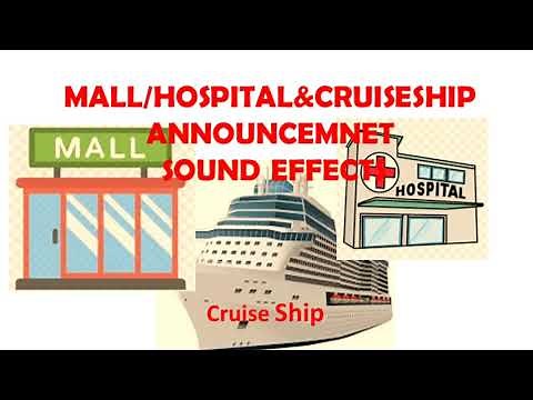MALL/HOSPITAL & CRUISE SHIP ANNOUNCEMENT SOUND EFFECTS