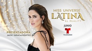 Miss Universe Latina, El Reality estrenará en junio por Telemundo