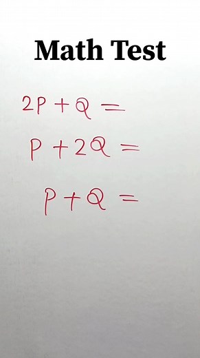 16K views · 49 reactions | Value of P+Q = ? | Math Test #21 #math #mathematics #maths #science #education #physics #mathmemes #calculus #algebra #mathproblems #mathteacher #mathematician #school #learning #mathskills #engineering #mathstudent #study #mathisfun #memes #mathematical #chemistry #teacher #geometry #stem #english #mathjokes #tutoring #students #mathtutor | Deb Kumar Barik | Facebook