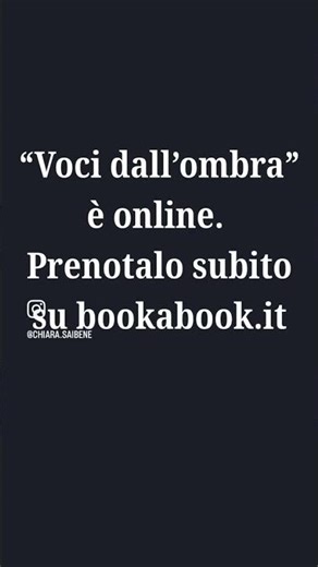 “Voci dall’ombra” di Chiara Saibene 👉 Romanzo disponibile su Bookabook.it