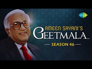 Ameen Sayani's Geetmala | Season 46 | Kai Din Se Mujhe | Seene Mein Jalan
