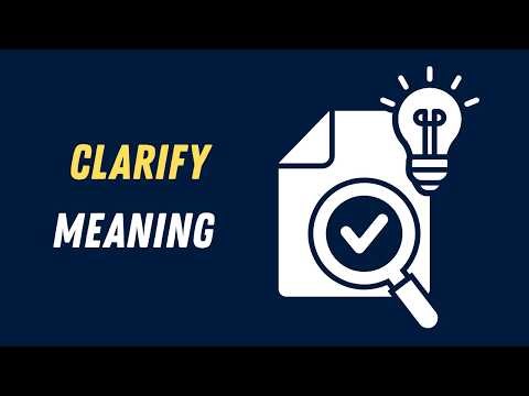 Clarify Meaning