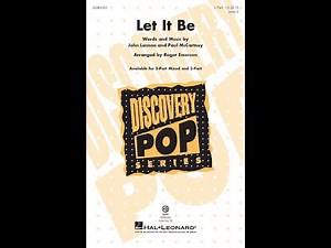 Let It Be (2-Part Choir) - Arranged by Roger Emerson