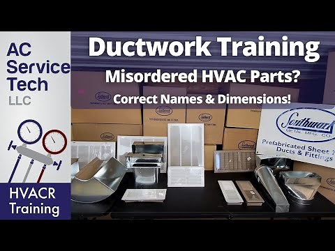 HVAC Apprentice Training! Confusing and Misordered Duct Parts- Grilles, Registers, Duct Fittings!