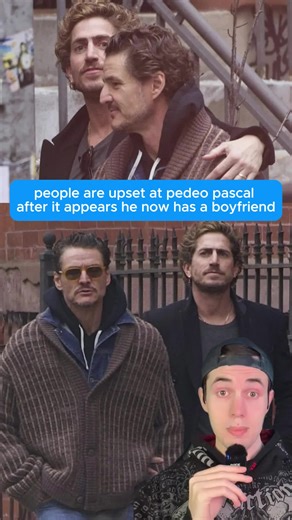 people are upset at pedeo pascal after it appears he now has a boyfriend... #pedropascal