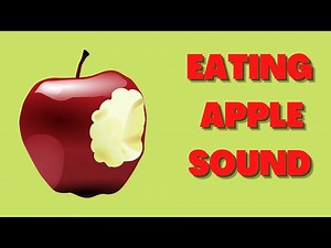 Eating Apple Sound Effect