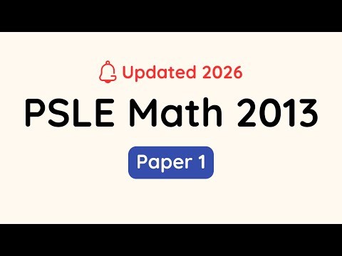 P6 PSLE 2013 Paper 1 [UPDATED 2026]