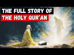 The FULL STORY of the Holy QUR'AN - Every Muslim Must Watch This Video! (90 minute video)