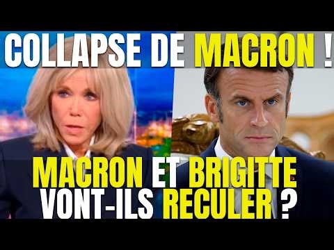 COLLAPSE DE MACRON ! MACRON ET BRIGITTE VONT-ILS RECULER ?