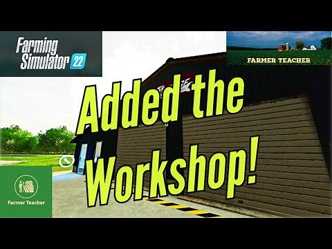 FS22 Work Shop - The Farming Simulator 22 Vehicle Workshop For Equipment Maintenance!
