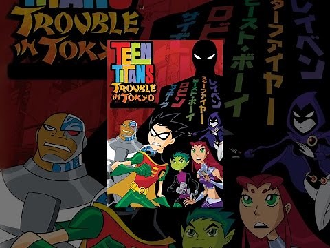 Teen Titans: Trouble in Tokyo