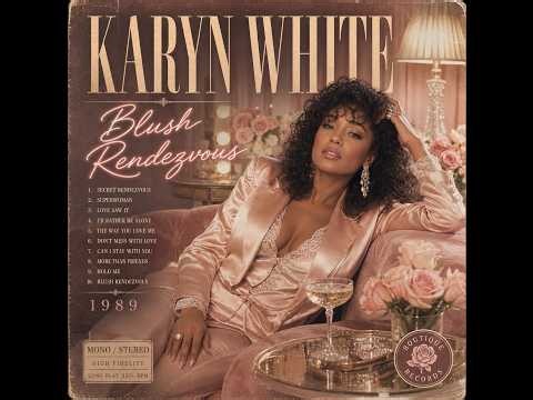 Karyn White (1988) — Karyn White | classic new jack swing • smooth quiet storm • 80s urban soul