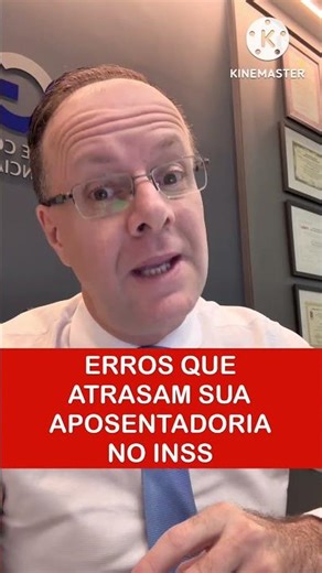 MISTAKES THAT DELAY YOUR RETIREMENT FROM INSS (Brazilian Social Security Institute)
