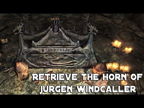 SKYRIM: RETRIEVE THE HORN OF JURGEN WINDCALLER