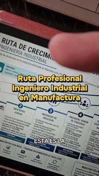 Parte 1 | Ruta profesional de un Ingeniero industrial en Manufactura y procesos. #empleo #trabajo