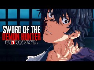 Sword of the Demon Hunter | Kijin Gentoushou en 1 resumen