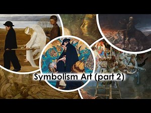 The Various Symbolism Art Movements across Europe