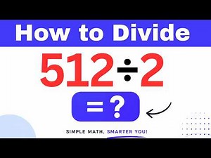 512÷2 Divide 512 by 2 (Long division Method)