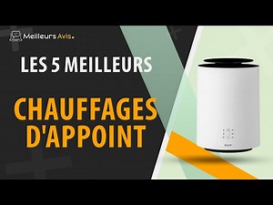 MEILLEUR CHAUFFAGE DAPPOINT - Comparatif 2024