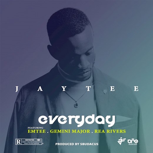 Everyday (feat. Emtee, Gemini Major & Rea Rivers) - JayTee: Song Lyrics, Music Videos & Concerts